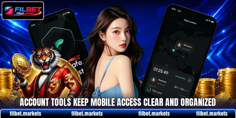 Account tools keep mobile access clear and organized