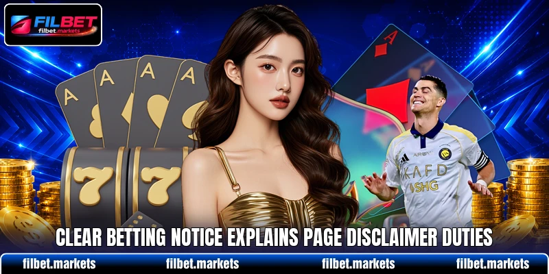 Clear betting notice explains page disclaimer duties