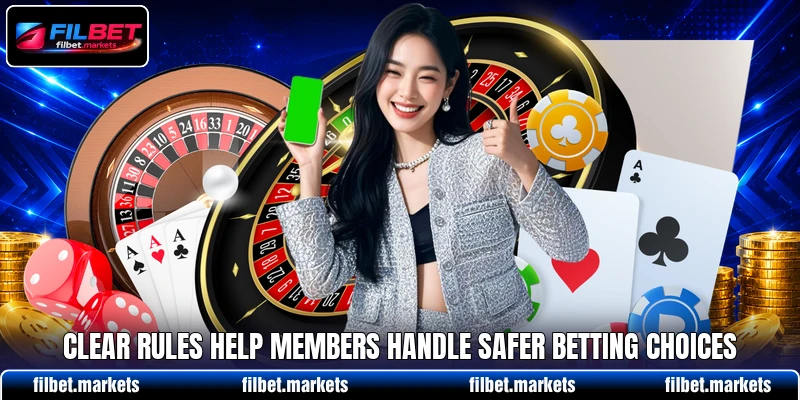 Clear rules help members handle safer betting choices