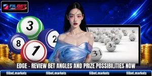 Edge - Review Bet Angles And Prize Possibilities Now