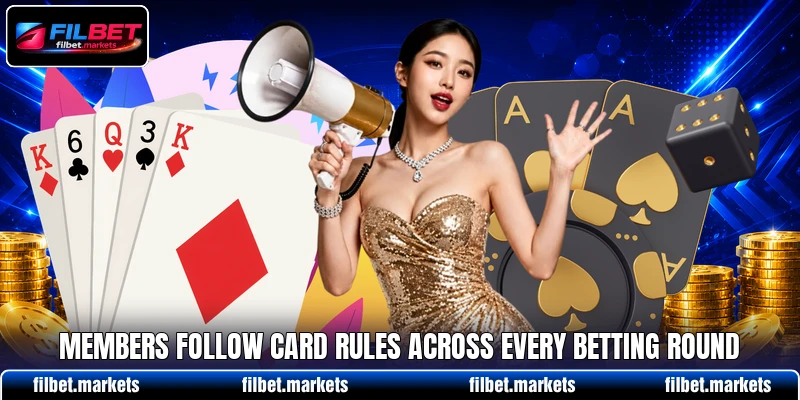 Members follow card rules across every betting round