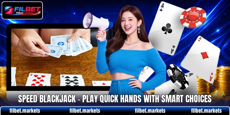 Speed Blackjack - Play Quick Hands With Smart Choices